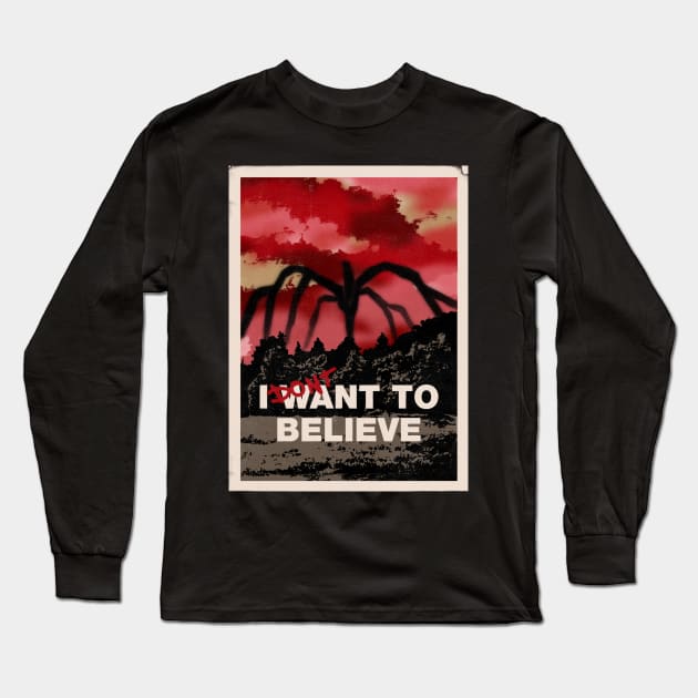 I want to believe (dont!) Long Sleeve T-Shirt by AlexRoivas